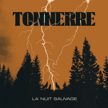 TONNERRE - LA NUIT SAUVAGE