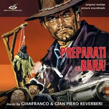 REVERBERI,GIANFRANCO & GIANPIERO - PREPARATI LA BARA!