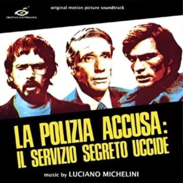 LUCIANO MICHELINI - LA POLIZIA ACCUSA: IL SERVIZIO SEGRETO UCCIDE