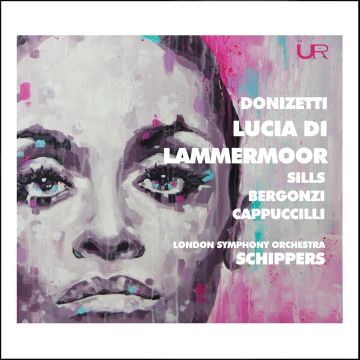 BEVERLY; CARLO BERGONZI; PIERO CAPPUCCILLI; LONDON SYMPHONY ORCHESTRA; THOMAS SCHIPPERS SILLS - DONIZETTI: LUCIA DI LAMMERMOOR