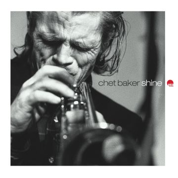 CHET BAKER - SHINE