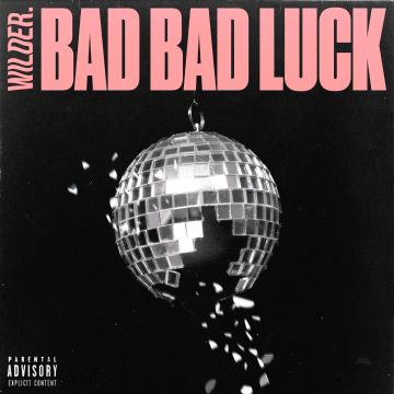 WILDER. - BAD BAD LUCK