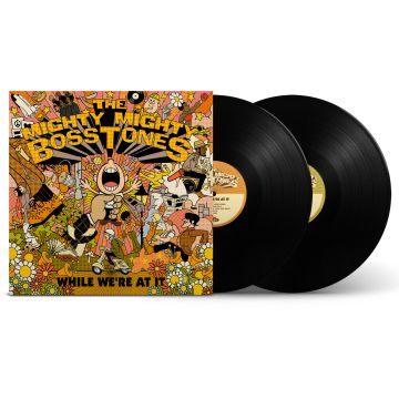 MIGHTY MIGHTY BOSSTONES - WHILE WE'RE AT IT