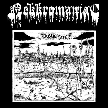 NEKKROMANIAC - PLAGUE EATER