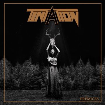 TENTATION - PREMICES