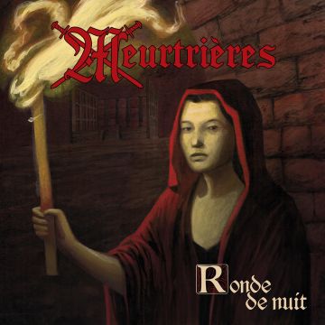 MEURTRIERES - RONDE DE NUIT