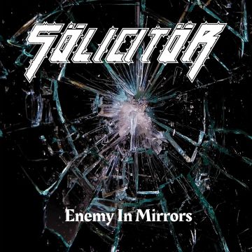 SOLICITOR - ENEMY IN MIRRORS