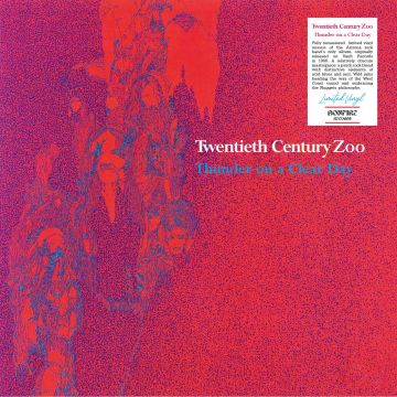 TWENTIETH CENTURY ZOO - THUNDER ON A CLEAR DAY