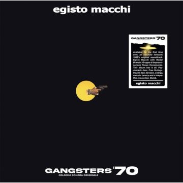 EGISTO MACCHI - GANGSTERS '70