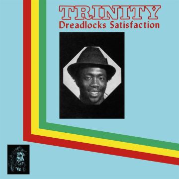 TRINITY - DREADLOCKS SATISFACTION