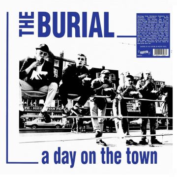 BURIAL - DAY ON THE TOWN