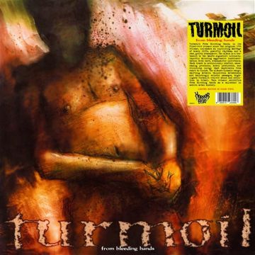 TURMOIL - FROM BLEEDING HANDS