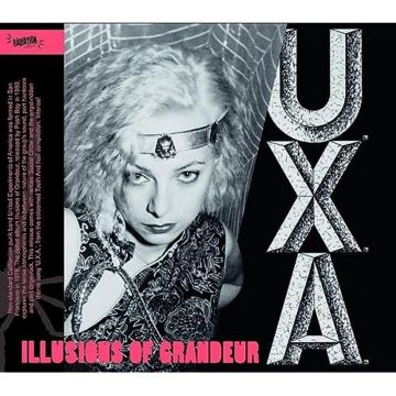 U.X.A. - ILLUSIONS OF GRANDEUR
