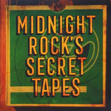 VARIOUS ARTISTS - MIDNIGHT ROCKS SECRET TAPES