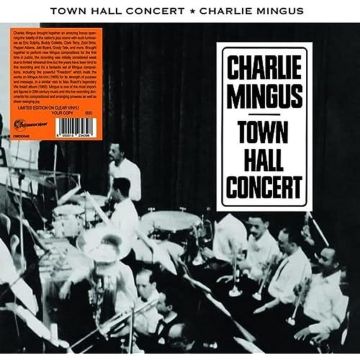 CHARLES MINGUS - TOWN HALL CONCERT