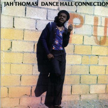 JAH THOMAS - DANCE HALL CONNECTION