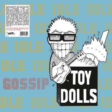TOY DOLLS - IDLE GOSSIP (COLOR VINYL)