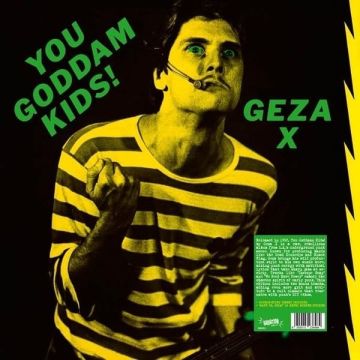 GEZA X - YOU GODDAMN KIDS! (COLOR VINYL)