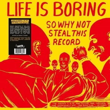 VARIOUS ARTISTS - LIFE IS BORING SO WHY NOT STEAL THIS RECORD (IMPORT)