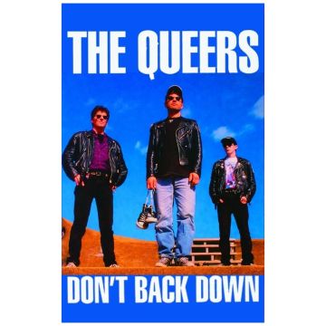 QUEERS - DON'T BACK DOWN