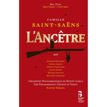 ORCHESTRE PHILHARMONIQUE DE MONTE-CARLO - CAMILLE SAINT-SAENS: L'ANCETRE