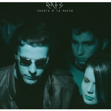 RATS - TENERA E' LA NOTTE