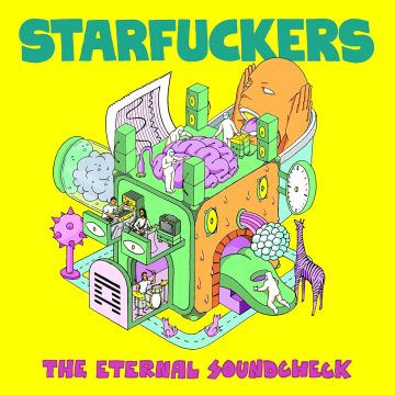 STARFUCKERS - ETERNAL SOUNDCHECK