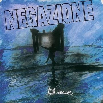 NEGAZIONE - LITTLE DREAMER
