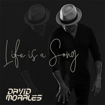 DAVID MORALES - LIFE IS A SONG