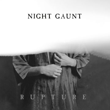 NIGHT GAUNT - RUPTURE