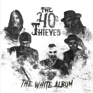 FOURTY THIEVES - WHITE ALBUM