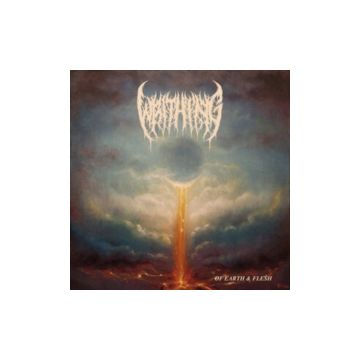 WRITHING - OF EARTH & FLESH