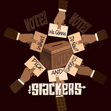 SLACKERS - WHAT ARE WE GONNA DO NOW?/PICK & CHOOSE