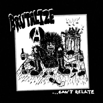 BRUTALIZE - CAN'T RELATE