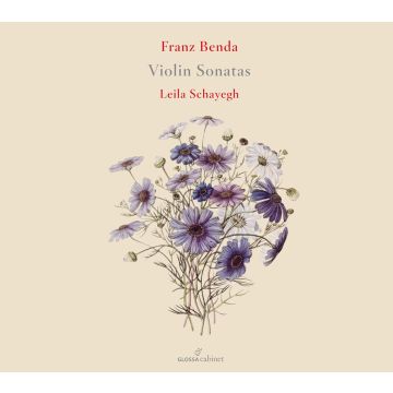 LEILA SCHAYEGH - BENDA: VIOLIN SONATAS