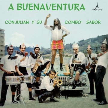 JULIAN Y SU COMBO - BUENAVENTURA CON JULIAN Y SU COMBO SABOR
