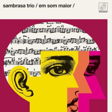 SAMBRASA TRIO - EM SOM MAIOR