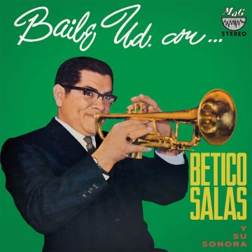 BETICO SALAS Y SU SONORA - BAILE UD. CON BETICO SALAS