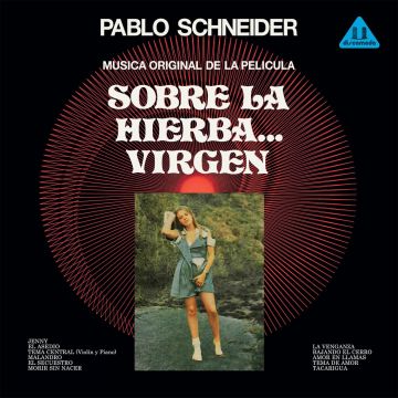 PABLO SCHNEIDER - SOBRE LA HIERBA... VIRGEN OST