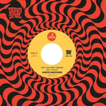 GHETTO BROTHERS - GOT THIS HAPPY FEELING/GIRL FROM THE MOUNTAIN