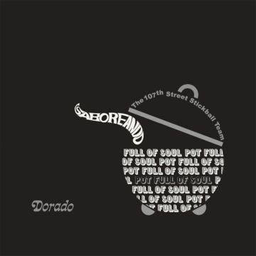 107TH STREET STICKBALL TEAM - SABOREANDO: POT FULL OF SOUL