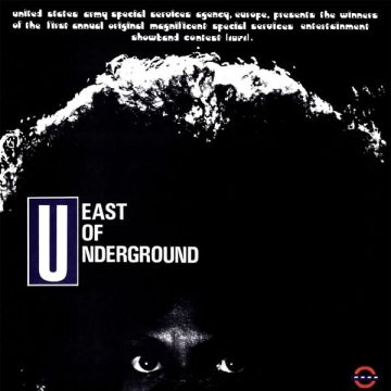 EAST OF UNDERGROUND - EAST OF UNDERGROUND