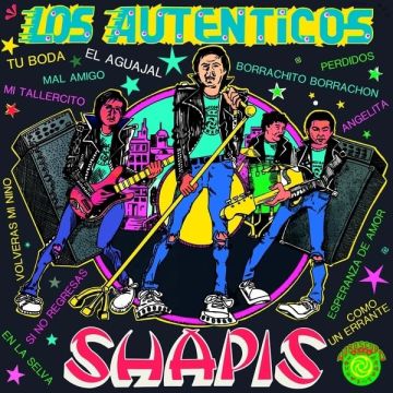 LOS SHAPIS - AUTENTICOS