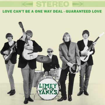 LIMEY & THE YANKS - LOVE CAN'T BE A ONE WAY DEAL / GUARANTEED LOVE
