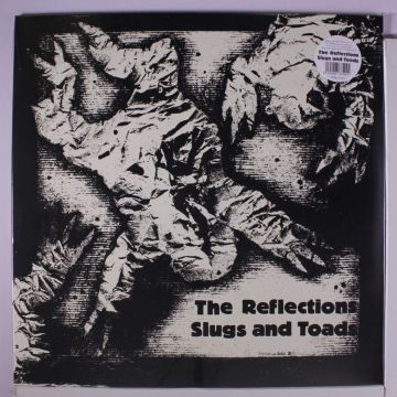 REFLECTIONS - SLUGS & TOADS