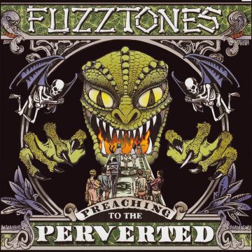 FUZZTONES - PREACHING TO THE PERVERTED