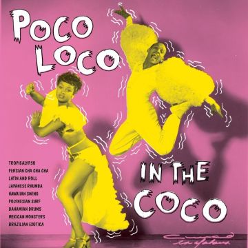VARIOUS ARTISTS - POCO LOCO IN THE COCO