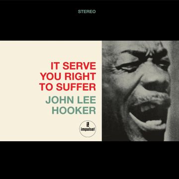 JOHN LEE HOOKER - IT SERVES YOU RIGHT TO SUFFER (RED VINYL)