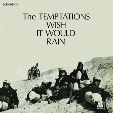 TEMPTATIONS - WISH IT WOULD RAIN