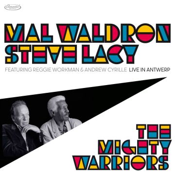 MAL; STEVE LACY WALDRON - MIGHTY WARRIOR: LIVE IN ANTWERP